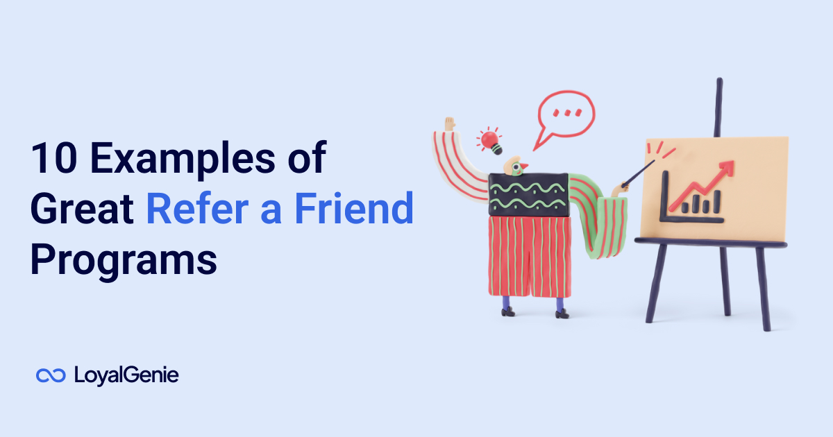 10 Examples of Great Refer a Friend Programs